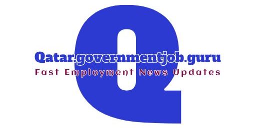 Government Jobs in Qatar 2024/2025 - Qatar Government Job Guru