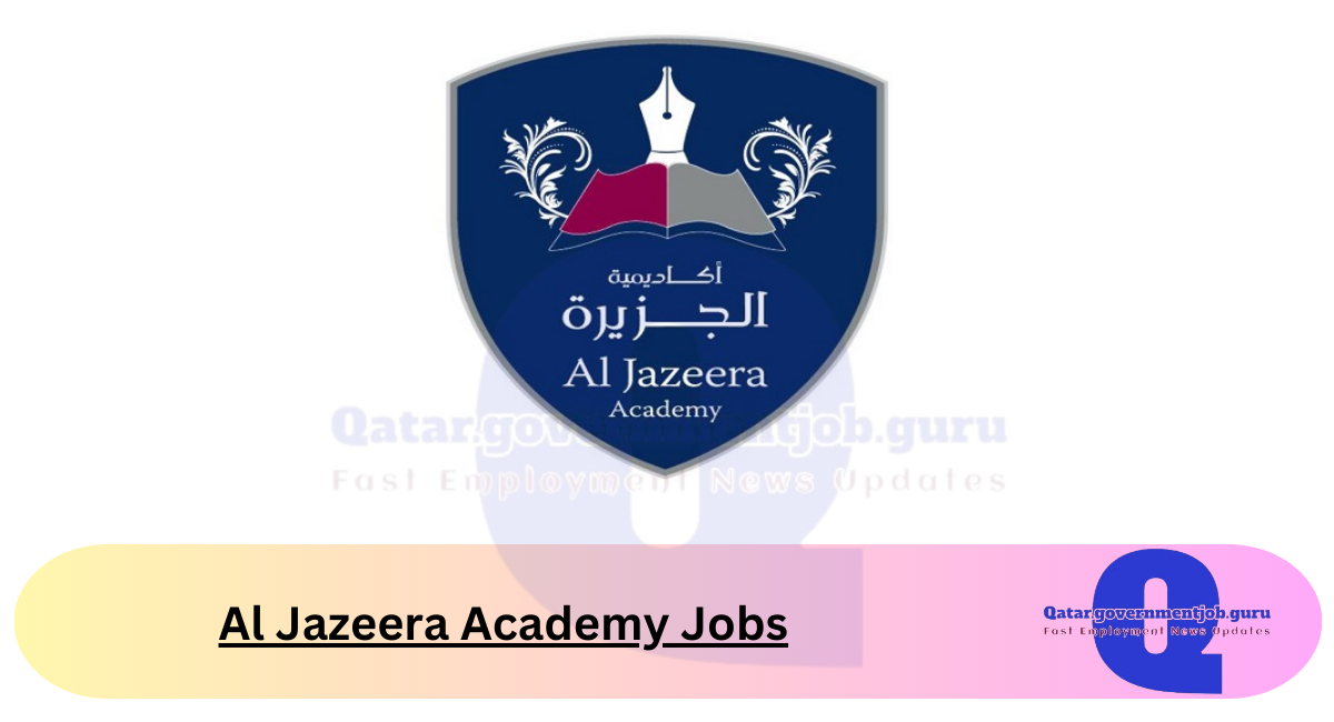 Al Jazeera Academy Jobs