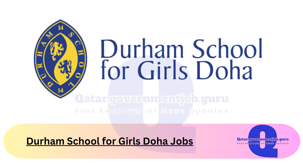 Durham School for Girls Doha Jobs