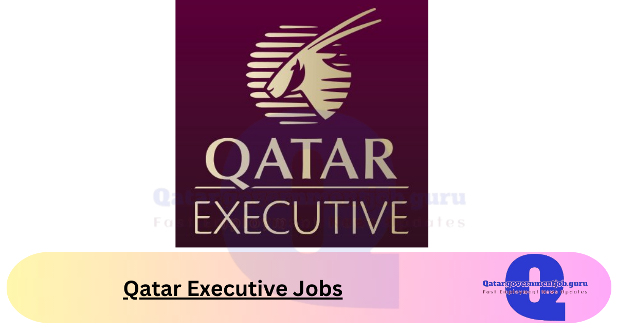 Qatar Executive Jobs