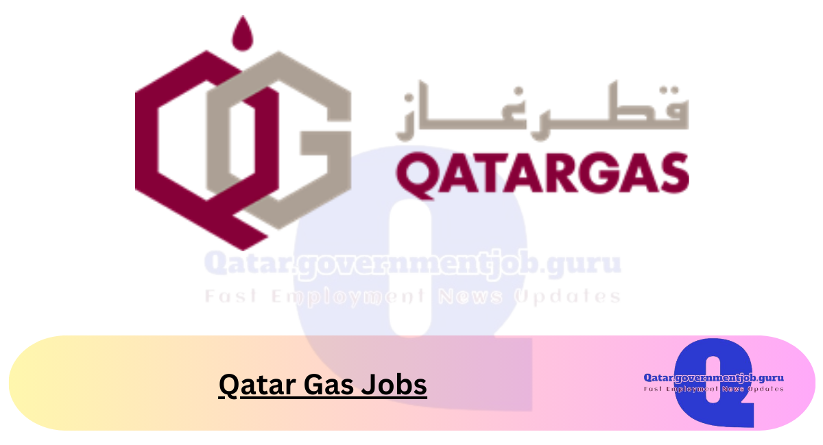 Qatar Gas Jobs