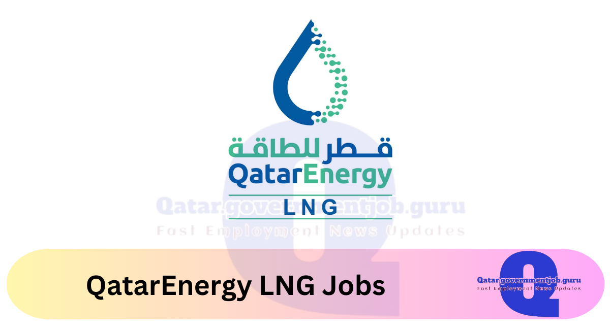 QatarEnergy LNG Jobs