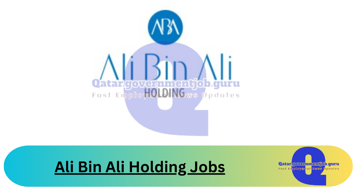 Ali Bin Ali Holding Jobs