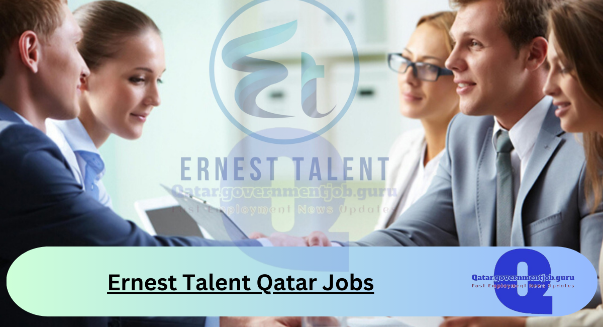 Ernest Talent Qatar Jobs