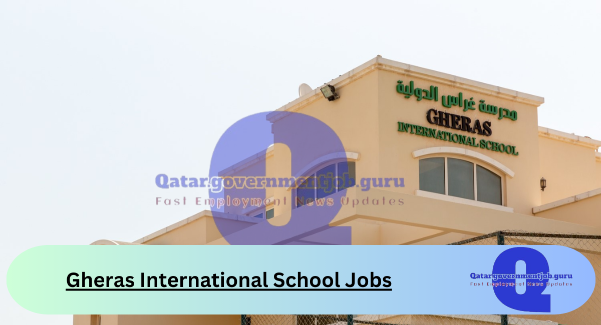 Gheras International School Jobs