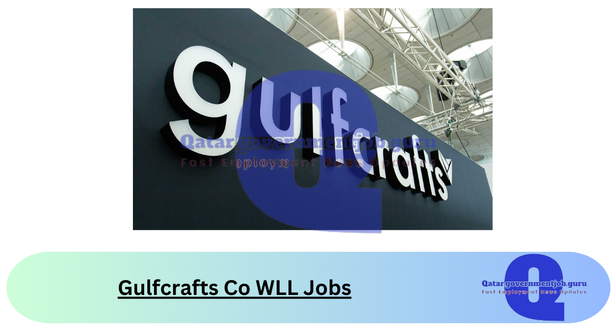 Gulfcrafts Co WLL Jobs