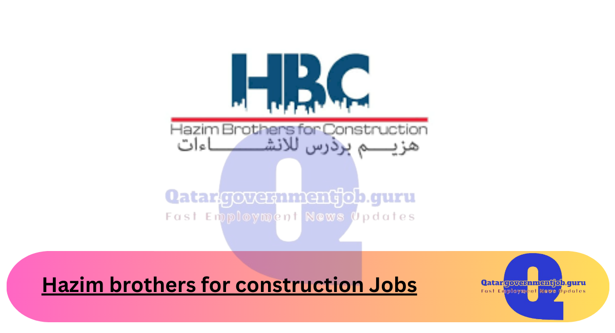 Hazim brothers for construction Jobs