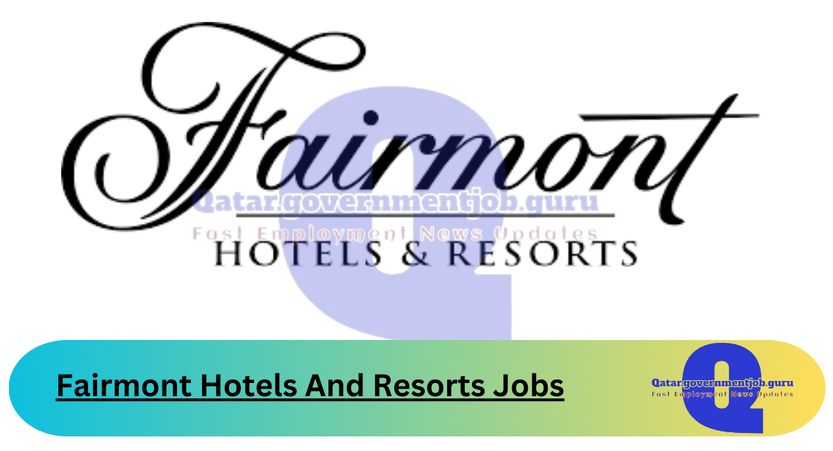 Fairmont Hotels And Resorts Jobs