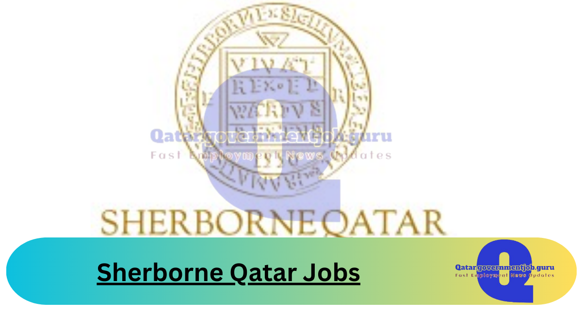 Sherborne Qatar Jobs