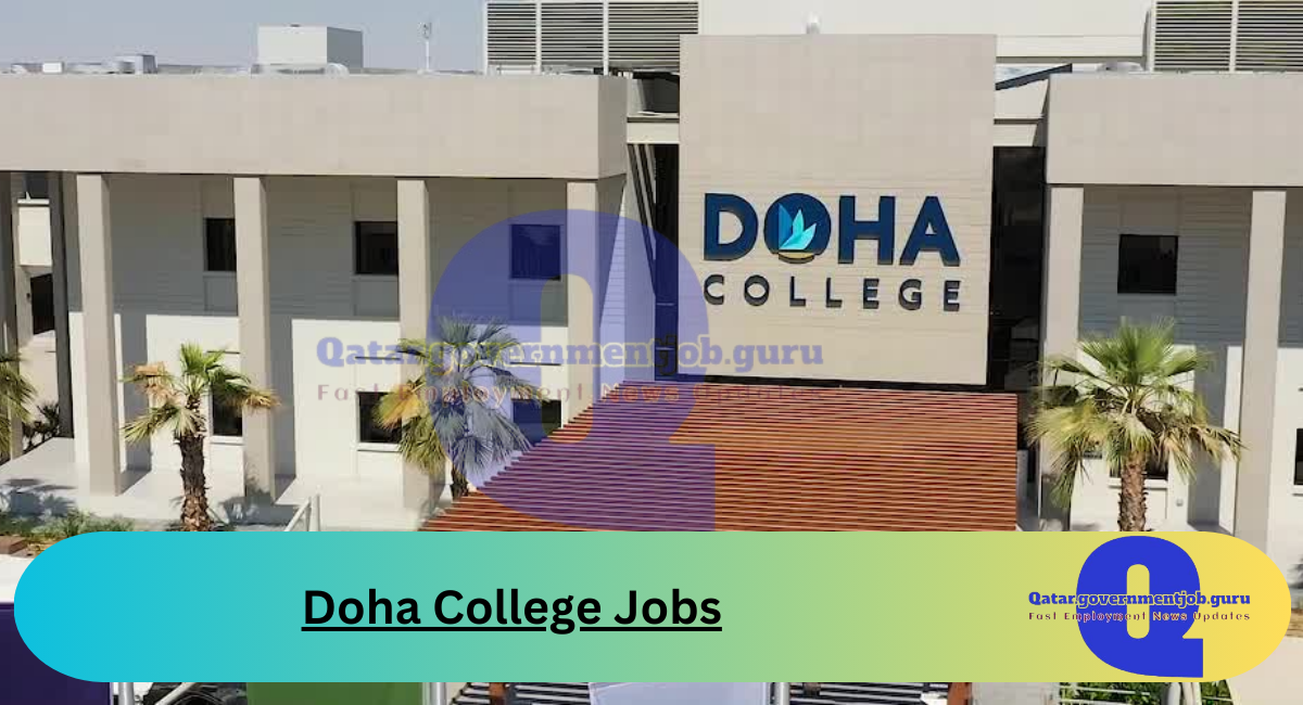 Doha College Jobs