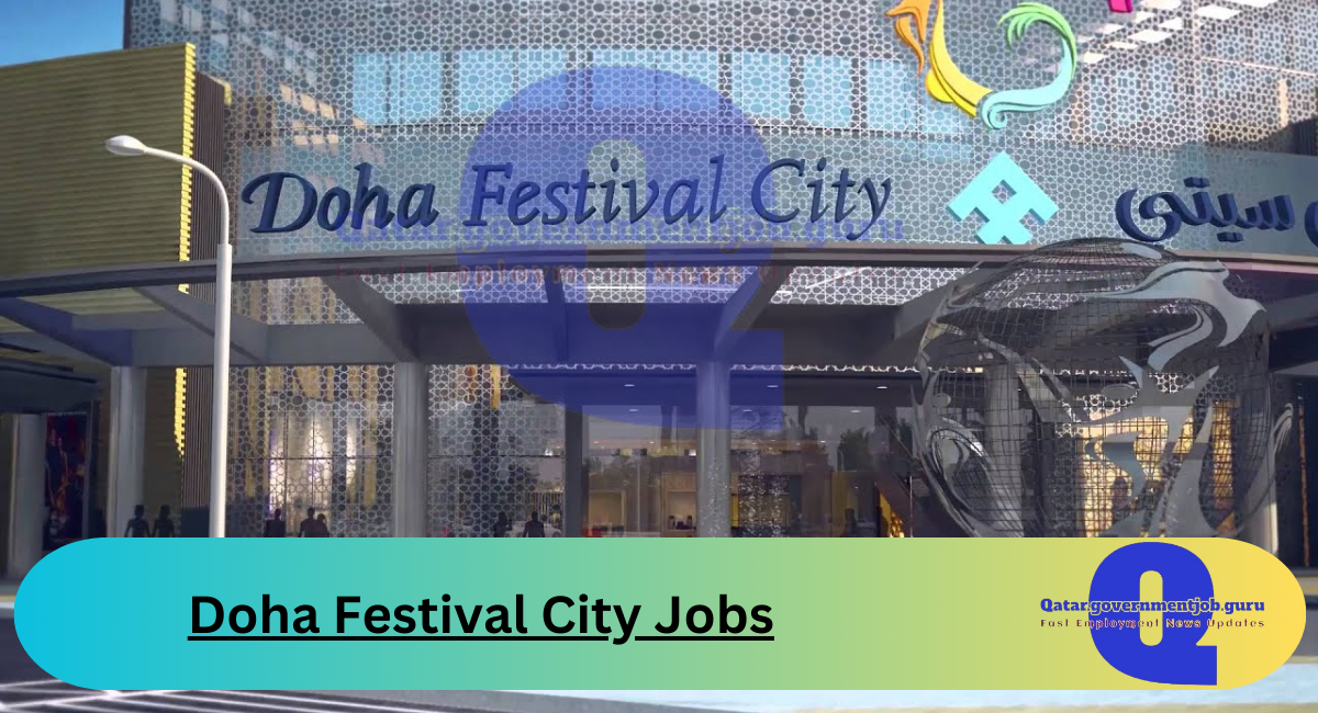 Doha Festival City Jobs