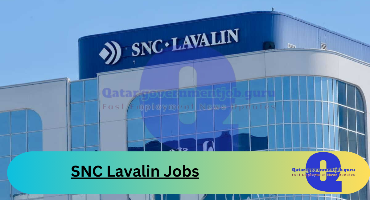 SNC Lavalin Jobs