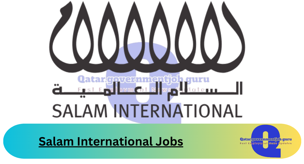 Salam International Jobs