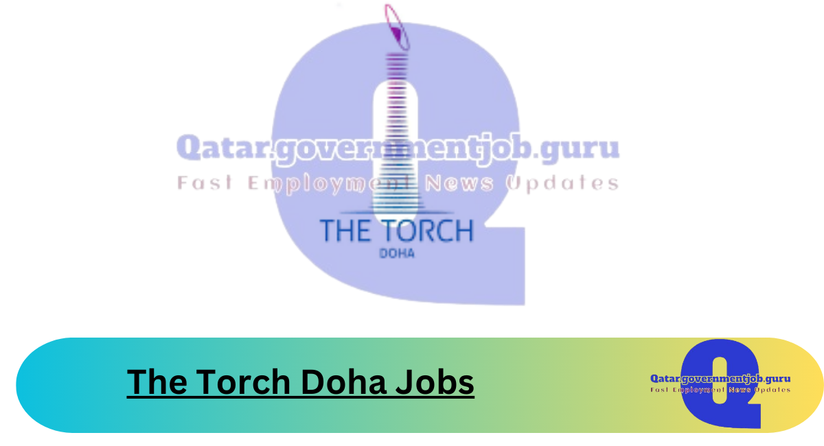 The Torch Doha Jobs