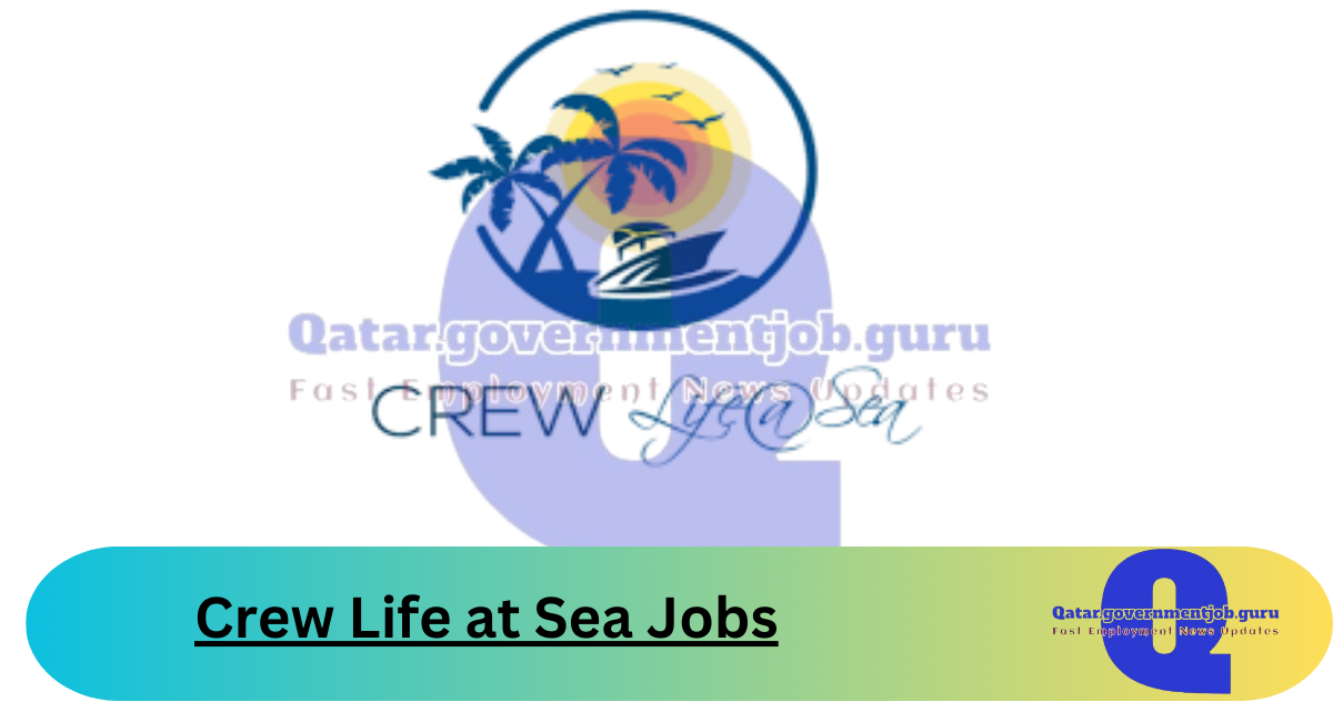 Crew Life at Sea Jobs