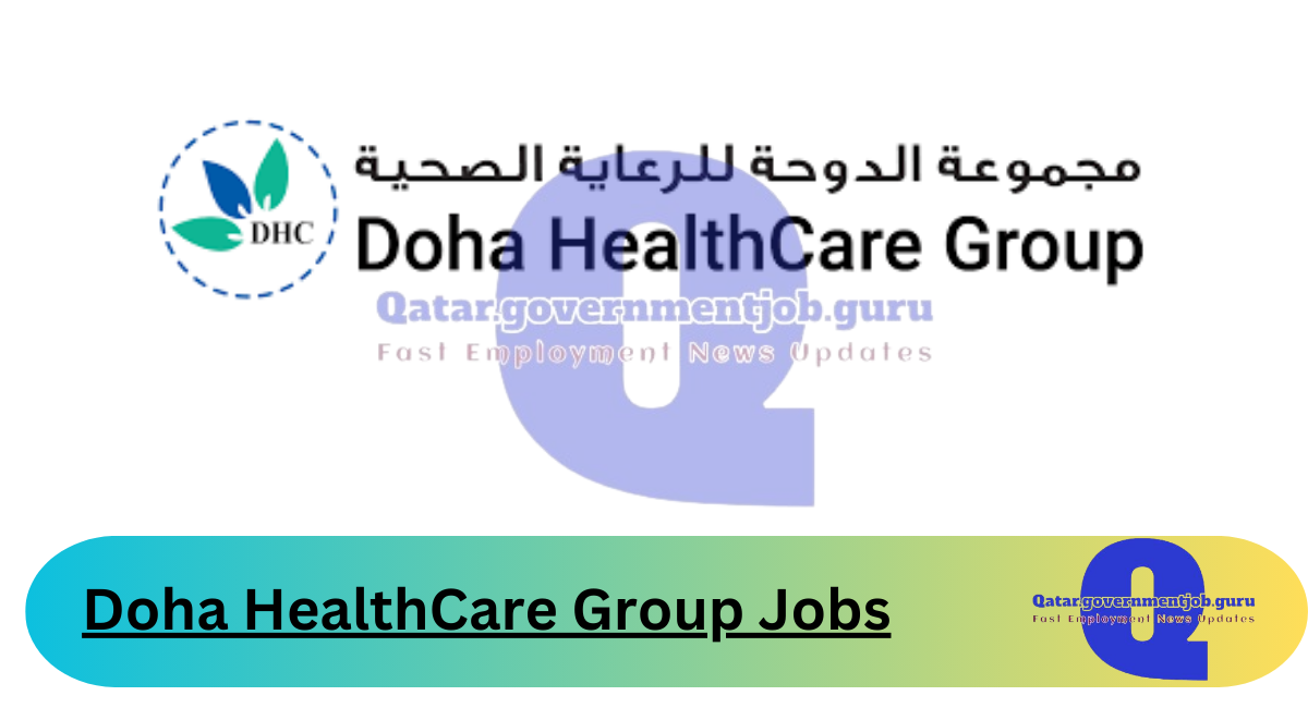 Doha HealthCare Group Jobs