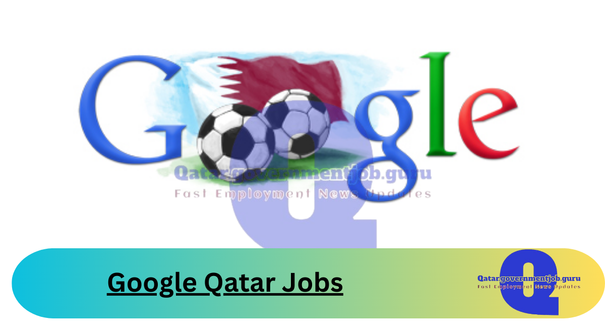 Google Qatar Jobs