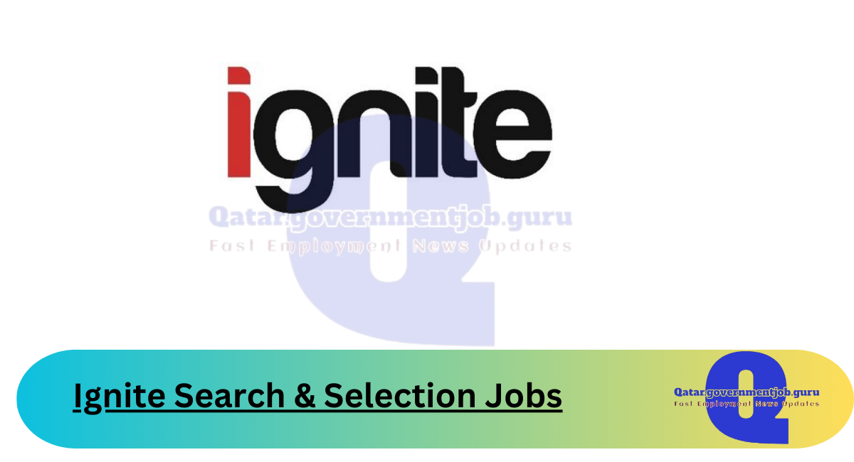 Ignite Search & Selection Jobs